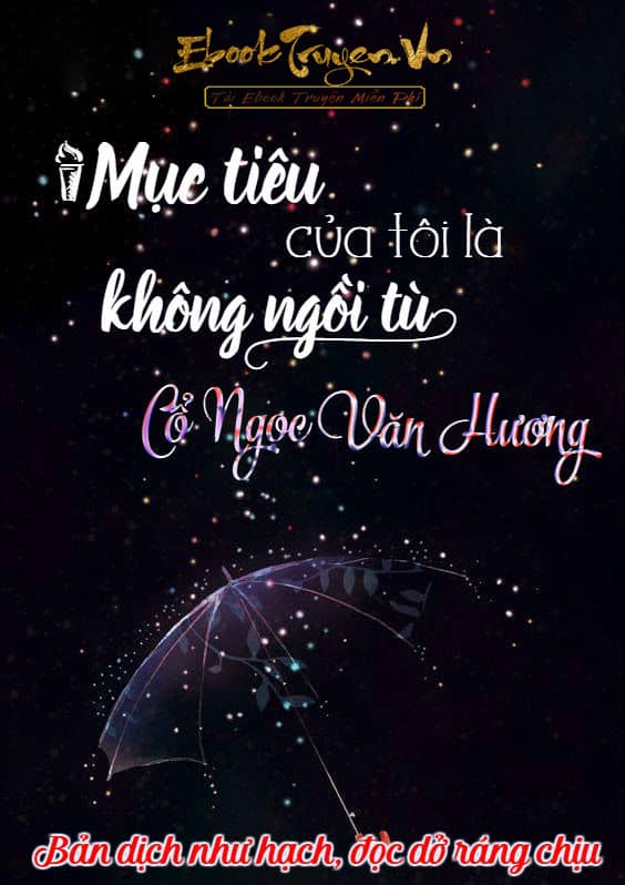 Mục Tiêu Của Tôi Là Không Ngồi Tù