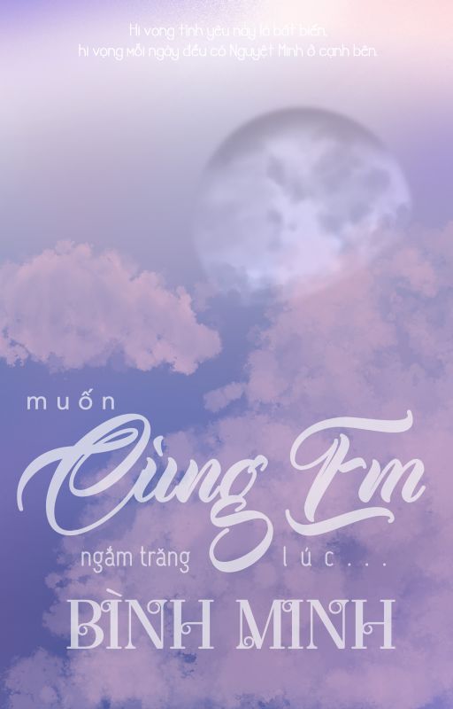 Muốn Cùng Em Ngắm Trăng Lúc Bình Minh