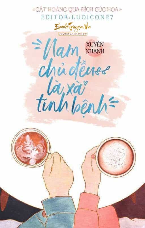 Nam Chủ Đều Là Xà Tinh Bệnh