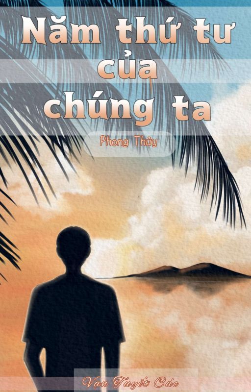 Năm Thứ Tư Của Chúng Ta