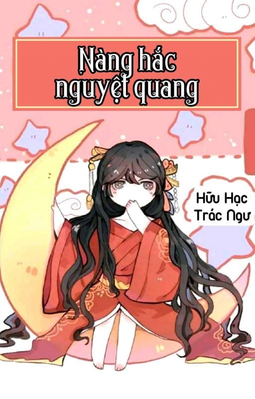 Nàng Hắc Nguyệt Quang Convert