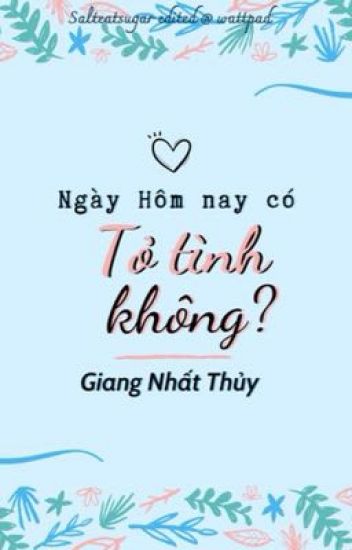 Ngày Hôm Nay Có Tỏ Tình Không?