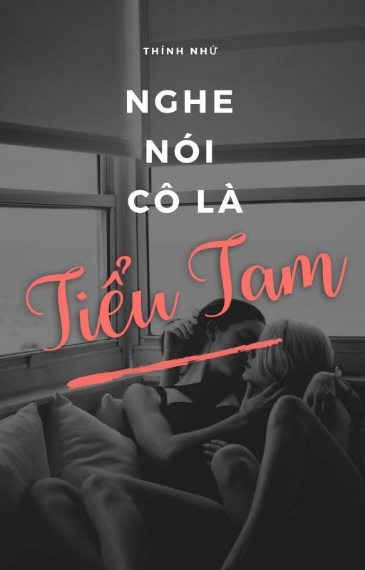 Nghe Nói Ngươi Là Tiểu Tam