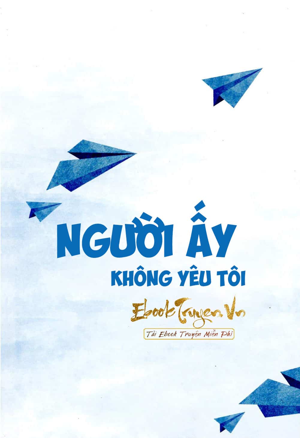 Người Ấy Không Yêu Tôi