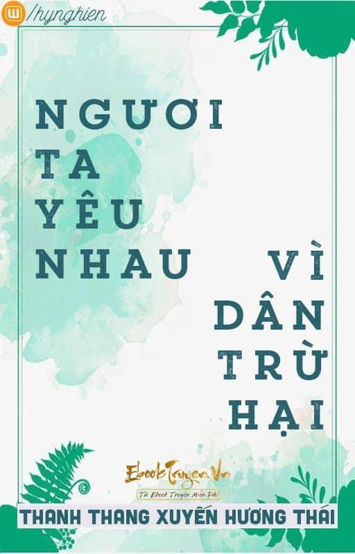 Ngươi Ta Yêu Nhau, Vì Dân Trừ Hại Convert