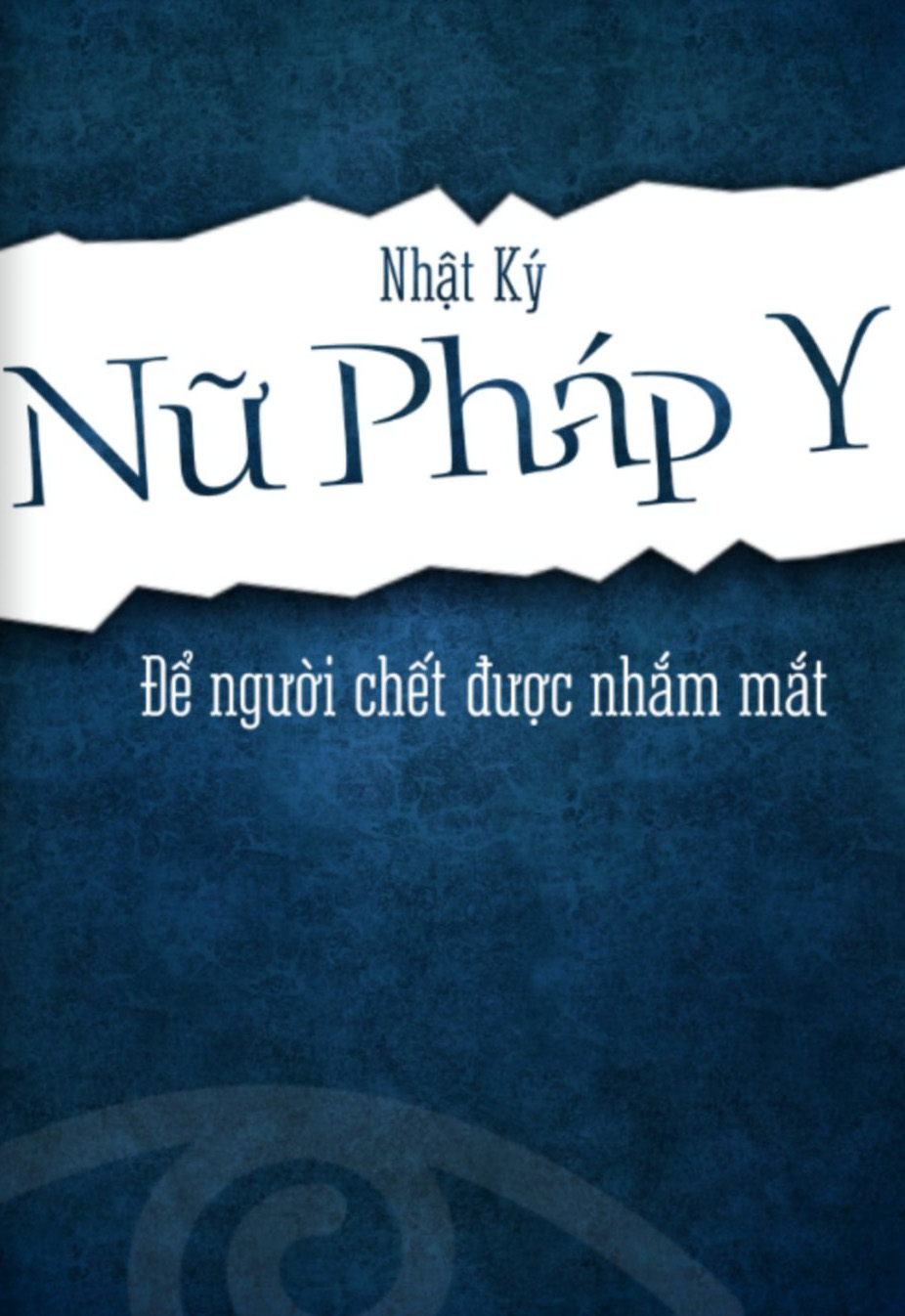 Nhật Kí Nữ Pháp Y: Để Người Chết Được Nhắm Mắt