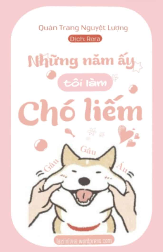 Những Năm Ấy Tôi Làm Chó Liếm