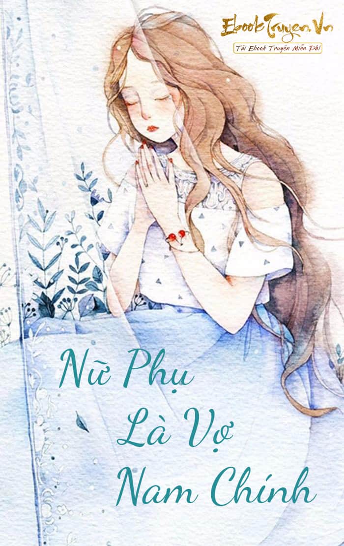 Nữ Phụ Là Vợ Nam Chính