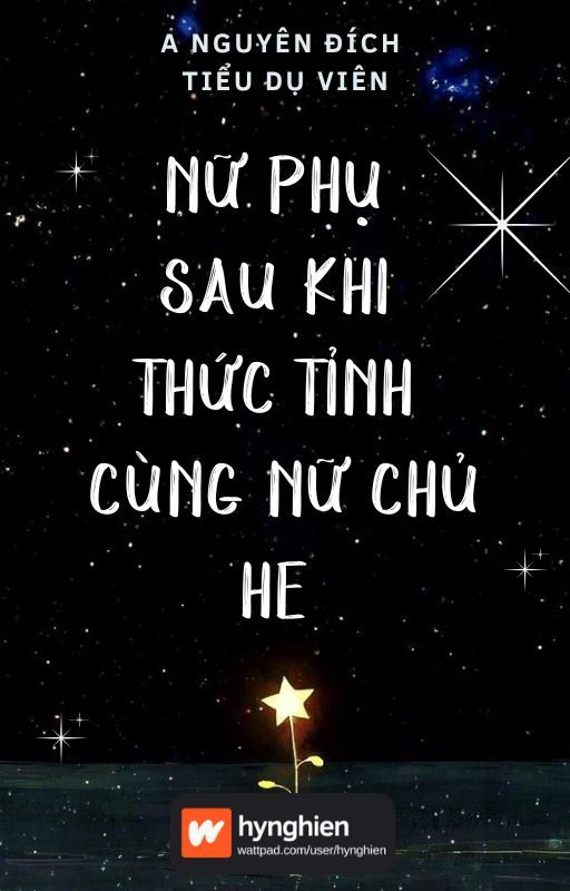 Nữ Phụ Sau Khi Thức Tỉnh Cùng Nữ Chủ HE Convert