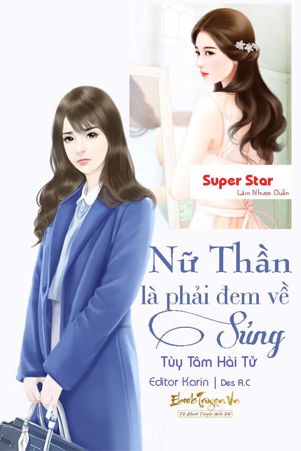 Nữ Thần Là Phải Đem Về Sủng