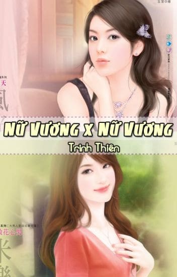 Nữ Vương x Nữ Vương