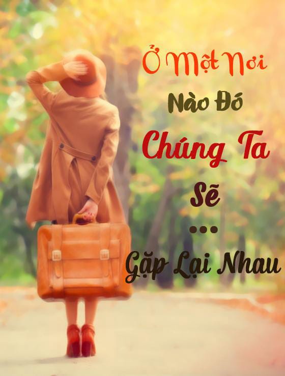 Ở Một Nơi Nào Đó Chúng Ta Sẽ Được Gặp Nhau