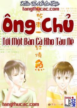 Ông Chủ, Tới Một Bàn Cá Kho Tàu Nè