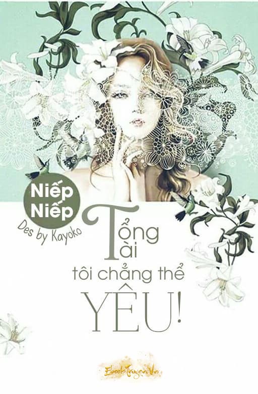 Tổng Tài Tôi Chẳng Thể Yêu!