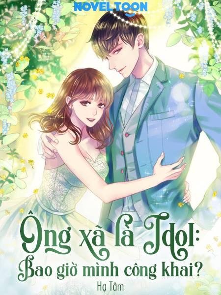 Ông Xã Là Idol: Bao Giờ Mình Công Khai?