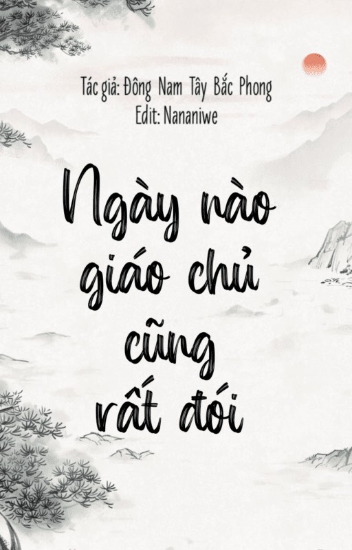 Ngày Nào Giáo Chủ Cũng Rất Đói