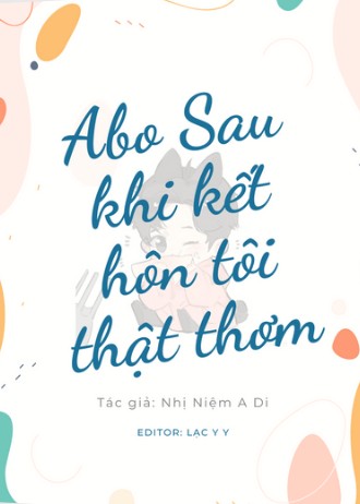 Sau Khi Kết Hôn Tôi Thật Thơm