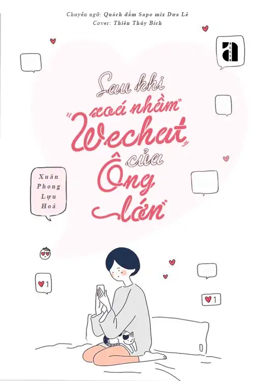 Sau Khi Xoá Nhầm Wechat Của Ông Lớn