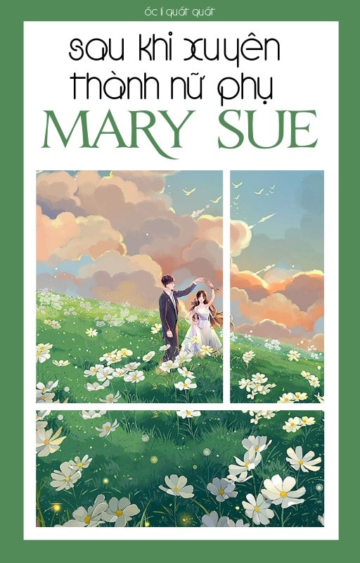 Sau Khi Xuyên Thành Nữ Phụ Mary Sue