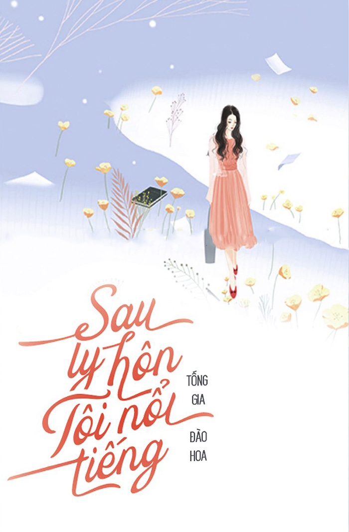 Sau Ly Hôn, Tôi Nổi Tiếng