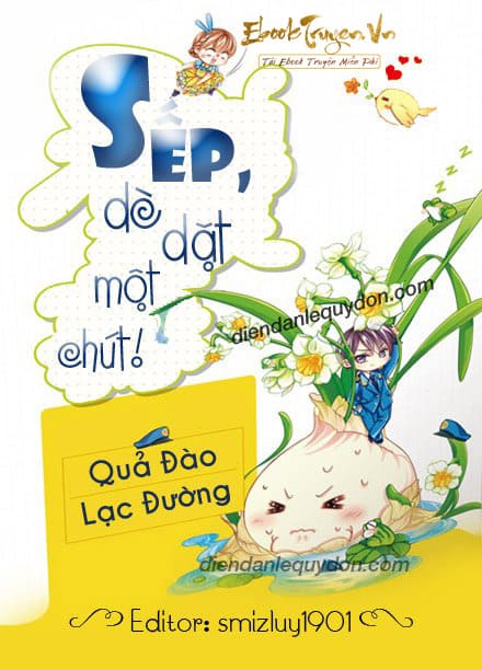 Sếp, Dè Dặt Một Chút!