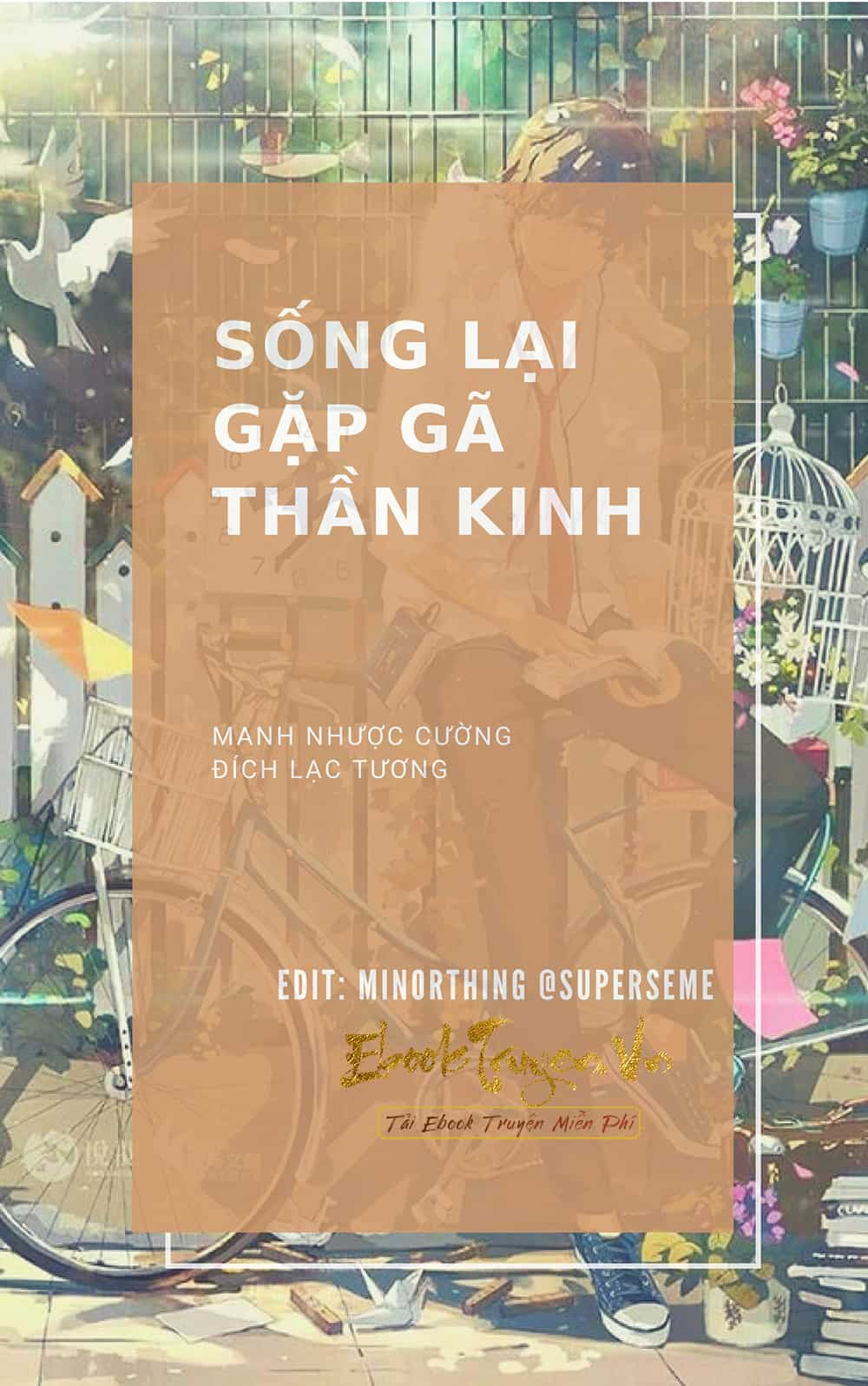 Sống Lại Gặp Gã Thần Kinh