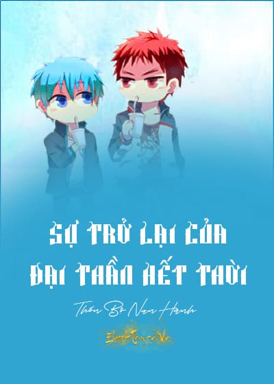 Sự Trở Lại Của Đại Thần Hết Thời