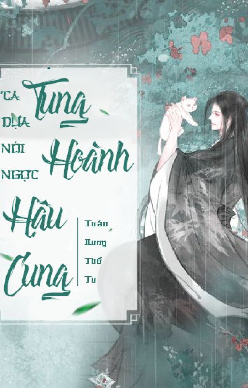 Ta Dựa Nói Ngọt Tung Hoành Hậu Cung