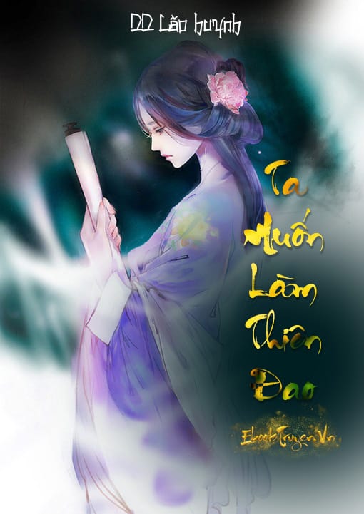 Ta Muốn Làm Thiên Đao