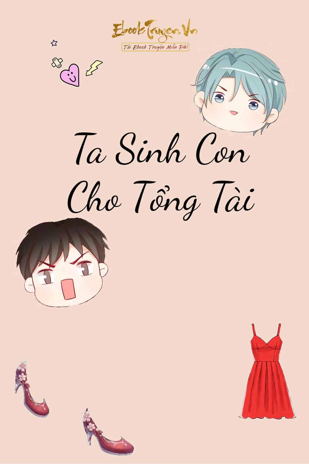 Ta Sinh Con Cho Tổng Tài