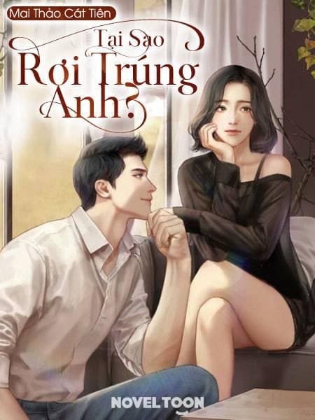 Tại Sao Rơi Trúng Anh?