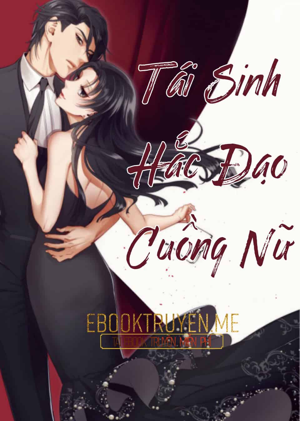 Tái Sinh, Hắc Đạo Cuồng Nữ