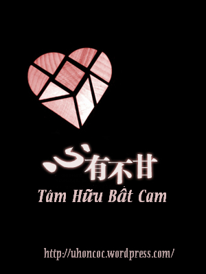 Tâm Hữu Bất Cam