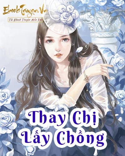 Thay Chị Lấy Chồng