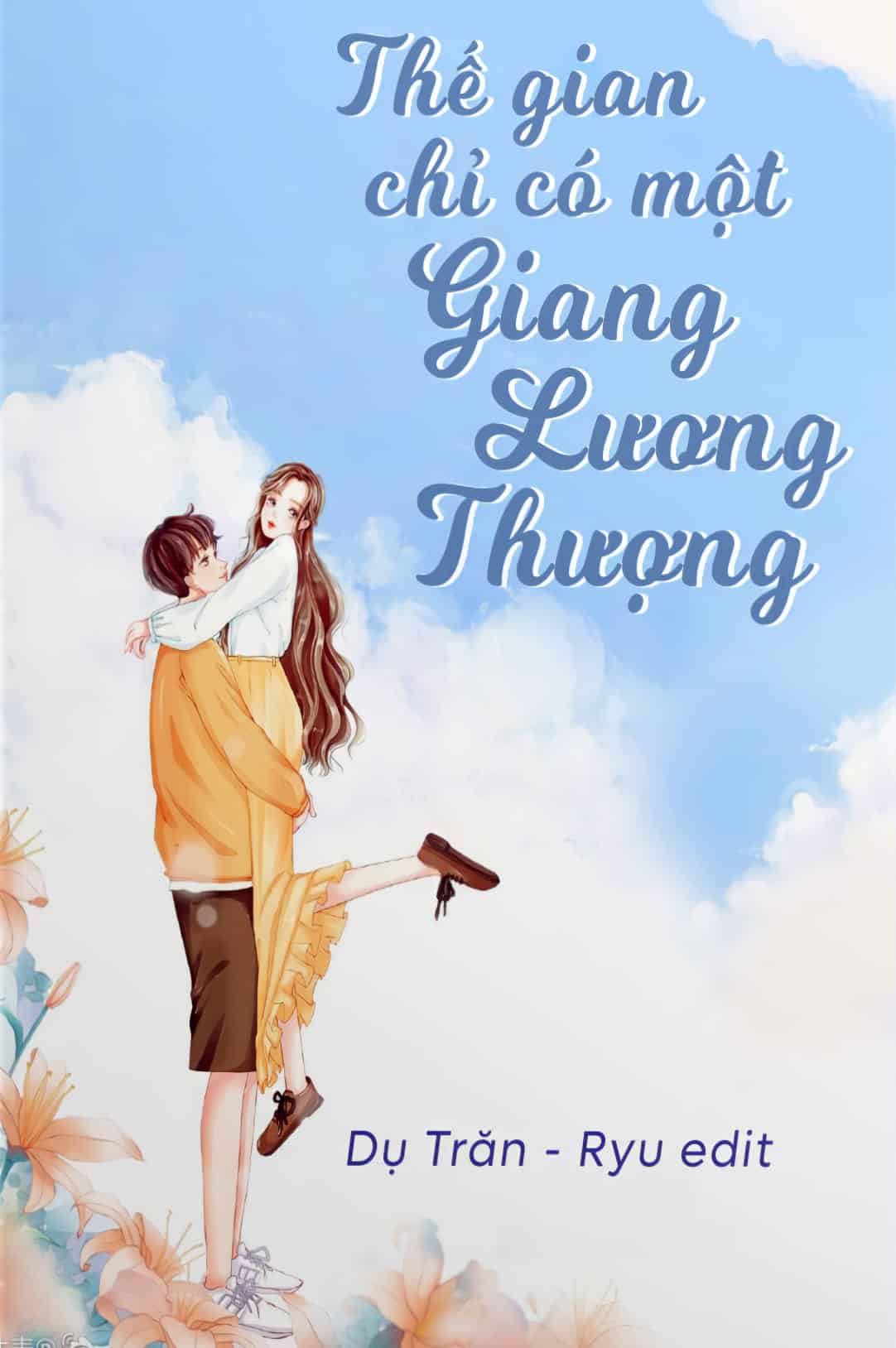 Thế Gian Chỉ Có Một Giang Lương Thượng