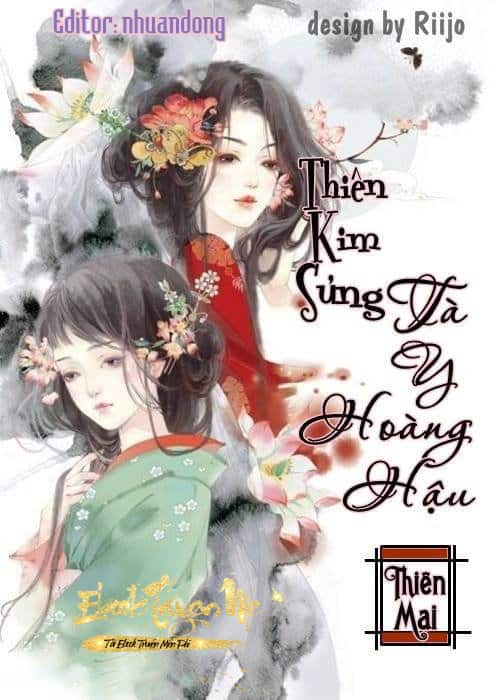 Thiên Kim Sủng: Tà Y Hoàng Hậu