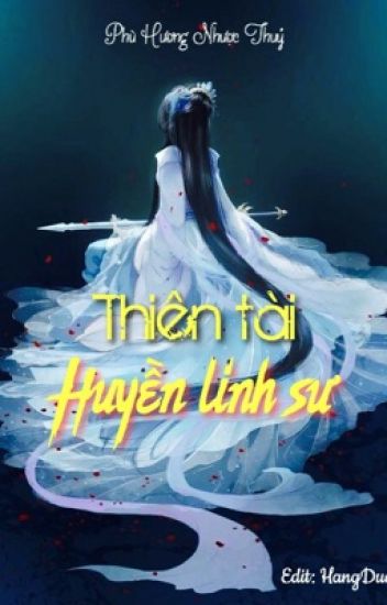 Thiên Tài Huyền Linh Sư