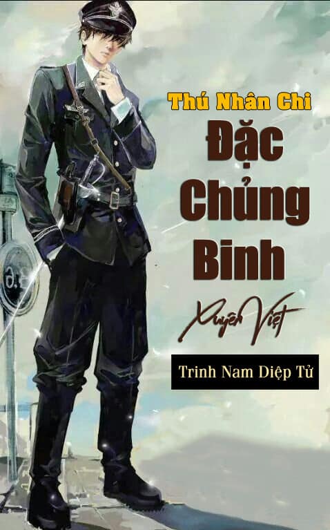 Thú Nhân Chi Đặc Chủng Binh Xuyên Việt