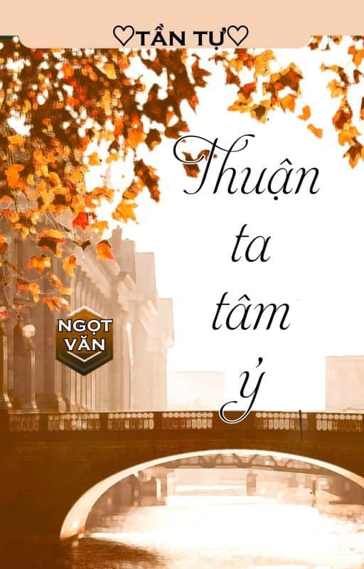 Thuận Ta Tâm Ý Convert