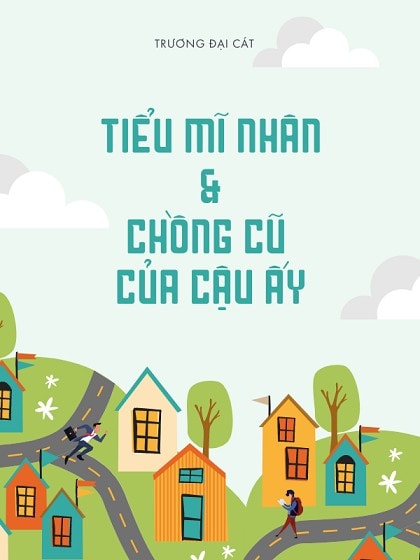 Tiểu Mỹ Nhân Và Chồng Cũ Của Cậu Ấy