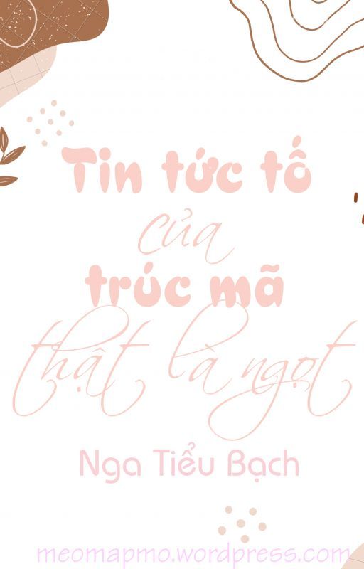 Tin Tức Tố Của Trúc Mã Thật Là Ngọt