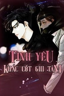 Tình Yêu Khắc Cốt Ghi Tâm