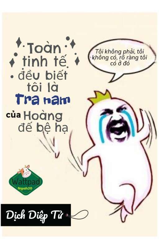 Toàn Tinh Tế Đều Biết Tôi Là Tra Nam Của Hoàng Đế Bệ Hạ