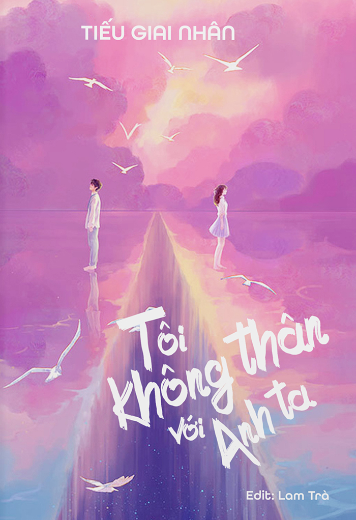 Tôi Không Thân Với Anh Ta