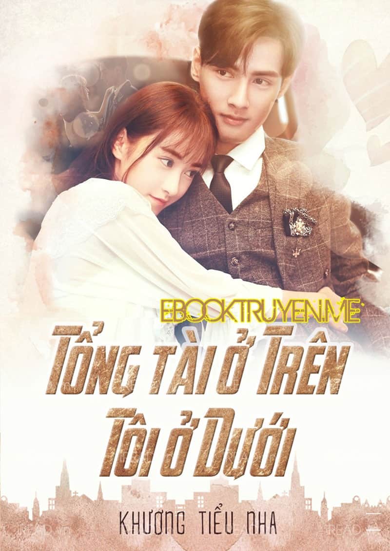 Tổng Tài Ở Trên Tôi Ở Dưới