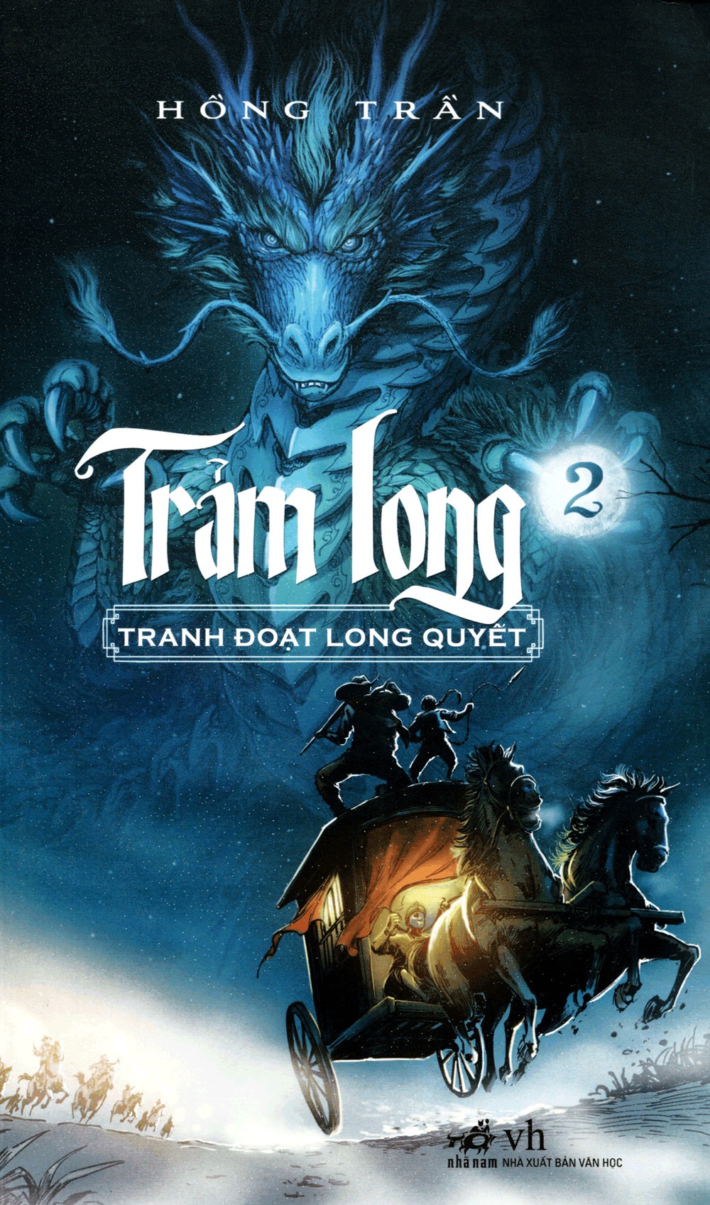 Trảm Long (Tập 2) - Tranh Đoạt Long Quyết