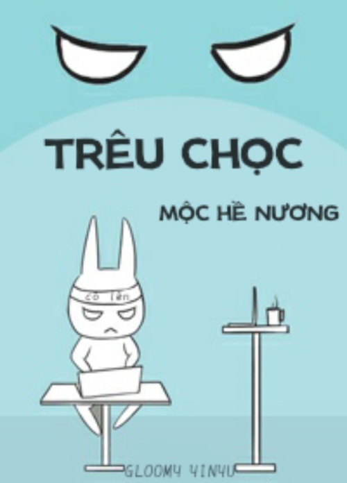 Trêu Chọc - Mộc Hề Nương