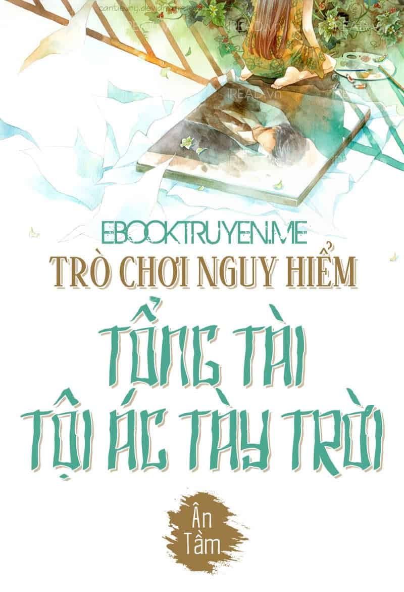 Trò chơi nguy hiểm: Tổng tài tội ác tày trời