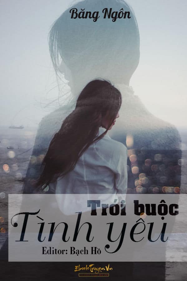 Trói Buộc Tình Yêu Phần 1 (Thúc Tình)