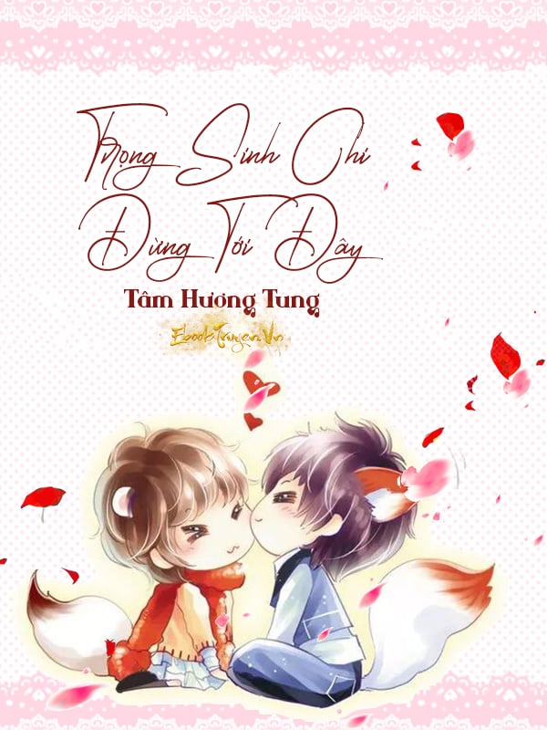 Trọng Sinh Chi Đừng Tới Đây